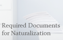 Required Documents for Naturalization